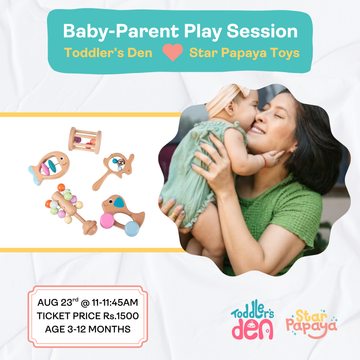 Baby-Parent Play Session by Toddler's Den x Star Papaya Toys