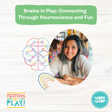 Brains in Play: Connecting Through Neuroscience and Fun (Ages 3-8)